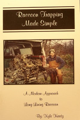 Kyle Kaatz's "Raccoon Trapping Made Simple" Book - Huntsmart