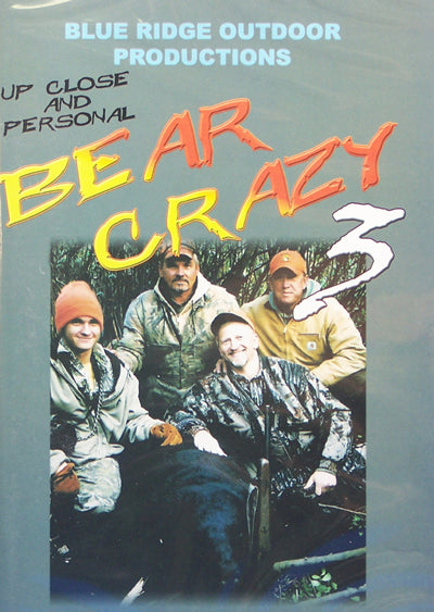 Blue Ridge Outdoors' "Bear Crazy 3" DVD - Huntsmart
