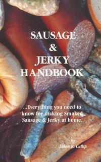 Eldon Cutlip's "Sausage & Jerky Handbook" - Huntsmart
