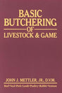John Mettler's "Basic Butchering of Livestock & Game" Book - Huntsmart