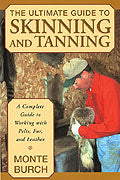 Monte Burch's "The Ultimate Guide to Skinning and Tanning" Book - Huntsmart