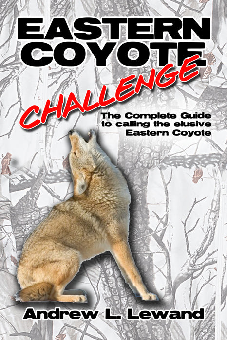 Andrew Lewand's "Eastern Coyote Challenge" Book - Huntsmart