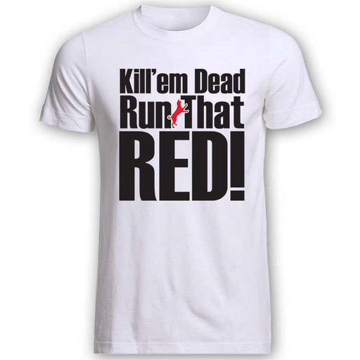 Run That Red T-Shirt - Huntsmart