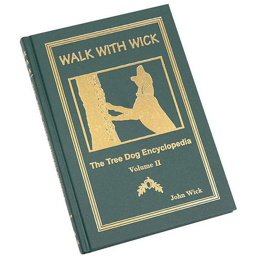 Walk With Wick Book 2 - The Tree Dog Encyclopedia By John Wick - Huntsmart